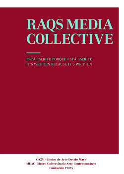 Raqs Media Collective. Esta escrito porque está escrito